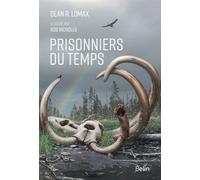 Prisonniers du temps - Dean R. Lomax - Belin - broché - Etude