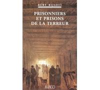 Prisonniers et prisons de la terreur