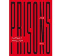 Prisons - 67065 - Grégoire Korganow - Neus - relié - Beau livre