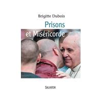 Prisons et miséricorde - Brigitte Dubois - Salvator - broché - Essai