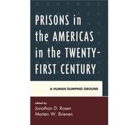 Prisons In The Americas In The Twenty-First Century