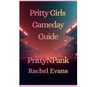 Pritty Girls Gameday Guide