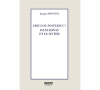 Prius ou posterius : Hans Jonas et le mythe