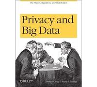Privacy And Big Data (Paperback) Terence Craig, Mary E Ludloff (Auteur)