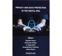 PRIVACY AND DATA PROTECTION IN THE DIGITAL ERA