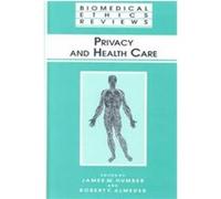 Privacy and Health Care, Biomedical Ethics Reviews