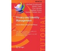 Privacy And Identity Management. Data For Better Living: Ai And Privacy
