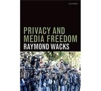 Privacy and Media Freedom by Wacks Raymond Emeritus Professor of Law and Legal Theory Hong Kong Paperback Book Raymond Wacks (Auteur)