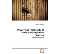 Privacy And Practicality Of Identity Management Systems