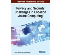 Privacy And Security Challenges In Location Aware Computing