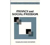 Privacy and Social Freedom, Cambridge Studies in Philosophy and Public Policy Ferdinand David Schoeman (Auteur)