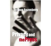 Privacy and the Press Joshua Rozenberg (Auteur)