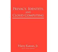 Privacy, Identity, And Cloud Computing