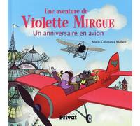 PRIVAT Violette Mirgue tome 3 - Un anniversaire en avion