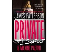 Private: #1 Suspect (Private Novels) Paetro, Maxine (Auteur)