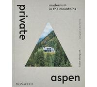 Private Aspen: Modernist in the mountain