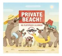 Private Beach No Platypuses Allowed by Sophie Lescaut Sophie Lescaut (Auteur)