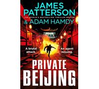 Private Beijing (Private 17) : Une attaque brutale. Un agent disparu. – Penguin Books