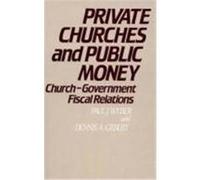 Private Churches and Public Money, Contributions to the Study of Religion Anna Gillespie, Paul J. Weber (Auteur)