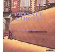 PRIVATE CIRCUS - Small Crowds [Import]