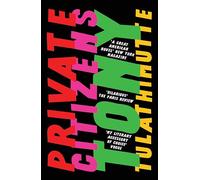 Private Citizens: ‘The first great millennial novel’ New York Magazine.