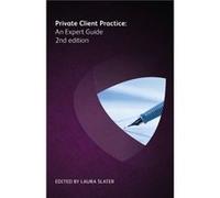 Private Client Practice by Lisa Morgan Victoria Mahon de Palacios Charlotte Kynaston Chris Moorcroft Martyn Wildney Julie Butler Sarah Sarwar Edward Hewitt Anna Coakes Penny Cogher Lisa Morgan Claire 