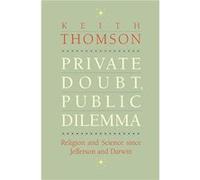 Private Doubt Public Dilemma - Keith Stewart Thomson - Yale University Press - Livre en Anglais - Hardback Keith Stewart ThomsonKeith Stewart Thomson (Auteur)