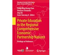 Private Education in the Regional Comprehensive Economic Partnership Nations: Privilege or Preference