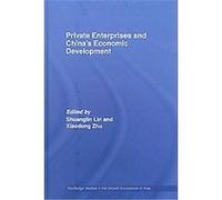 Private Enterprises and China's Economic Development, Routledge Studies in the Growth Economies of Asia