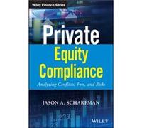 Private Equity Compliance by Jason A. Scharfman Jason A. Scharfman (Auteur)