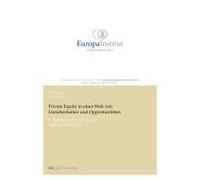 Private Equity in einer Welt von Unsicherheiten und Opportunitäten: 9. Tagung zu Private Equity - Tagungsband 2024