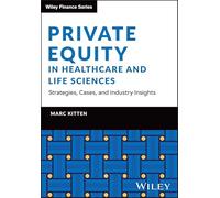 Private Equity in Healthcare: Strategies, Cases, and Industry Insights
