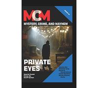 Private Eyes: Mystery, Crime, and Mayhem: Issue 1