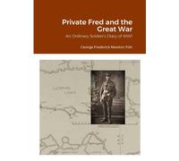 Private Fred And The Great War