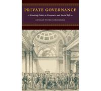 Gouvernance privée – Créer de l'ordre dans la vie économique et sociale