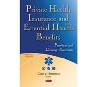 Private Health Insurance & Essential Health Benefits - [Version Originale] Cheryl Bennett (Auteur)