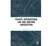 Private International Law And Arbitral Jurisdiction