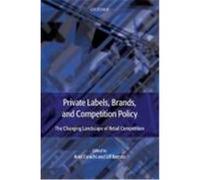 Private Labels, Brands, and Competition Policy
