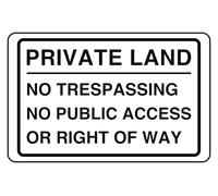 Private Land No Trespassing No Public Access Or Right Of Way - Panneau de sécurité - Autocollant haute adhérence (600 mm x 400 mm) Distance de visualisation dans un rayon de 20 m.