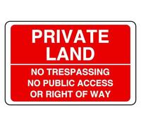 Private Land Panneau de sécurité autocollant avec inscription « No Trespassing No Public Access Or Right Of Way » 200 mm x 150 mm Distance de visualisation à moins de 5 m.