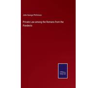Private Law Among The Romans From The Pandects
