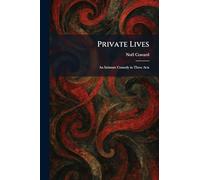 Private Lives: An Intimate Comedy in Three Acts