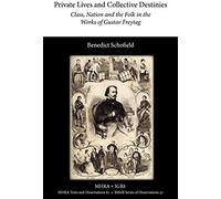 Private Lives And Collective Destinies
