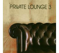 Private Lounge Vol.3 by Various Artists (2002-04-25)