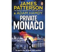 Private Monaco: The latest novel in the Sunday Times bestselling series