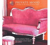 Private Mood - A Journey To The Heart Of House Music