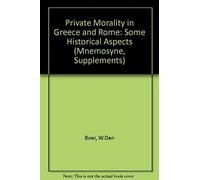 Private Morality In Greece And Rome