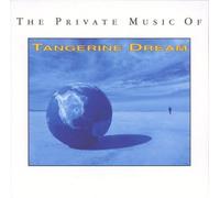 Private Music of Tangerine Dream by Tangerine Dream (1992-05-03)