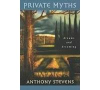 Private Myths: Dreams And Dreaming