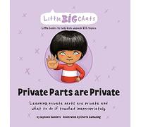 Private Parts are Private: Learning private parts are private and what to do if touched inappropriately